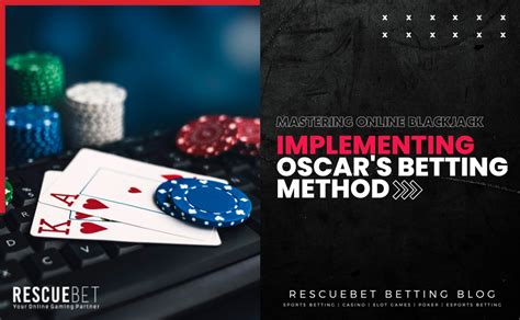 oscar blackjack betting strategy